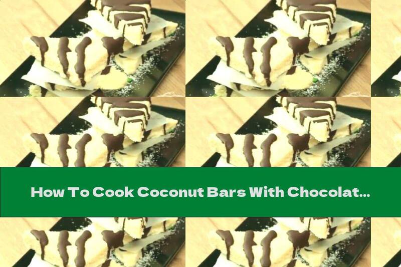 How To Cook Coconut Bars With Chocolate - Recipe