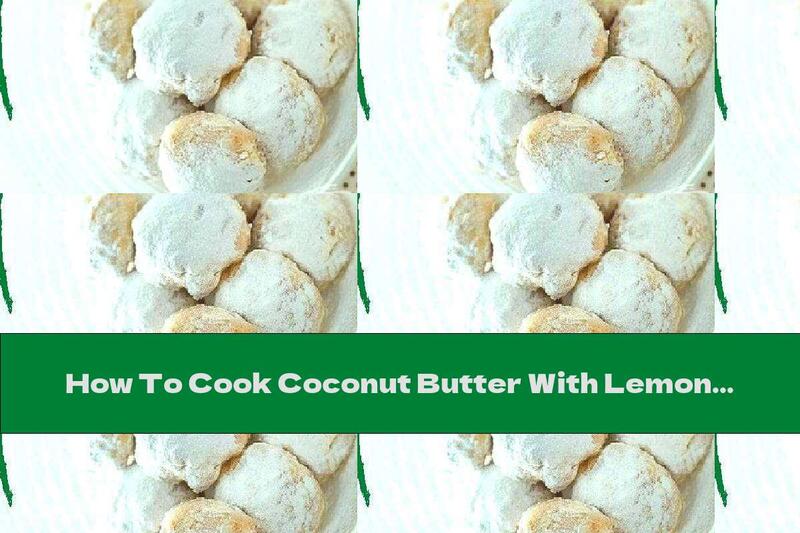 How To Cook Coconut Butter With Lemon Peel - Recipe