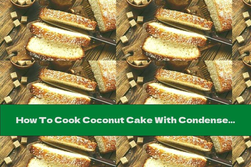 How To Cook Coconut Cake With Condensed Milk - Recipe
