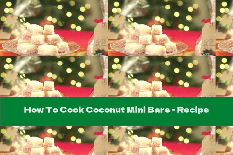 How To Cook Coconut Mini Bars - Recipe