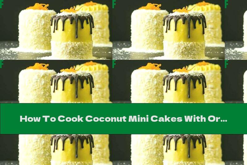 How To Cook Coconut Mini Cakes With Orange Peel And Butter Cream - Recipe