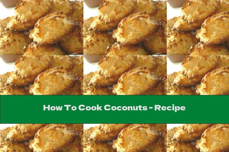 How To Cook Coconuts - Recipe