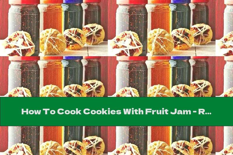 How To Cook Cookies With Fruit Jam - Recipe