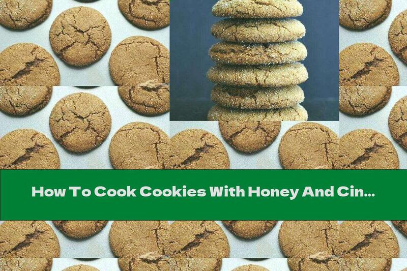 How To Cook Cookies With Honey And Cinnamon - Recipe
