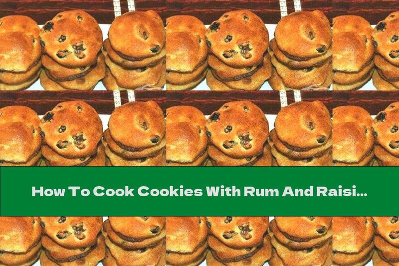 How To Cook Cookies With Rum And Raisins - Recipe