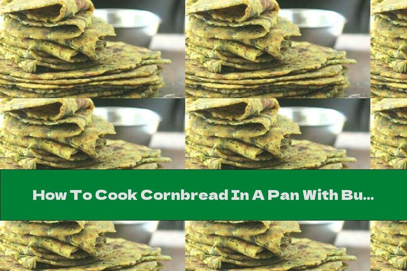 How To Cook Cornbread In A Pan With Butter And Mint - Recipe