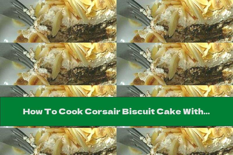 How To Cook Corsair Biscuit Cake With Butter-Egg Cream, Coconut And Coffee - Recipe