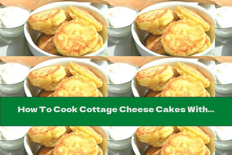 How To Cook Cottage Cheese Cakes With Walnuts And Raisins - Recipe
