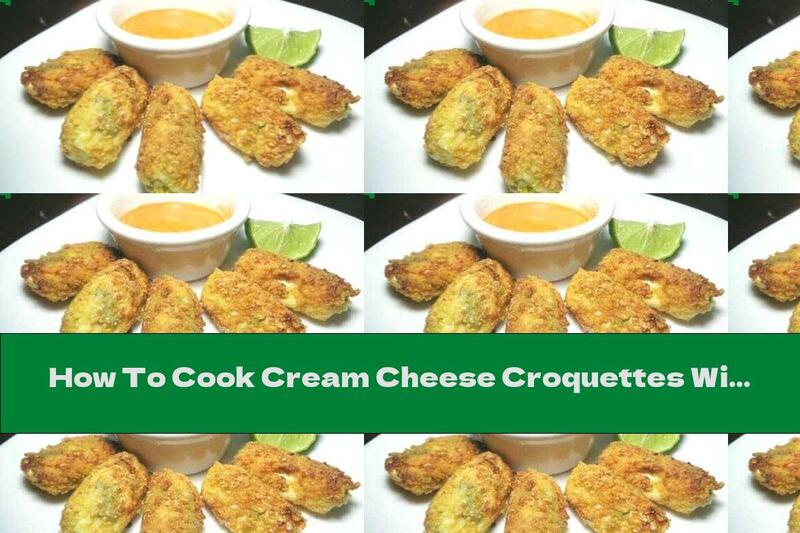 How To Cook Cream Cheese Croquettes With Jalapeno - Recipe