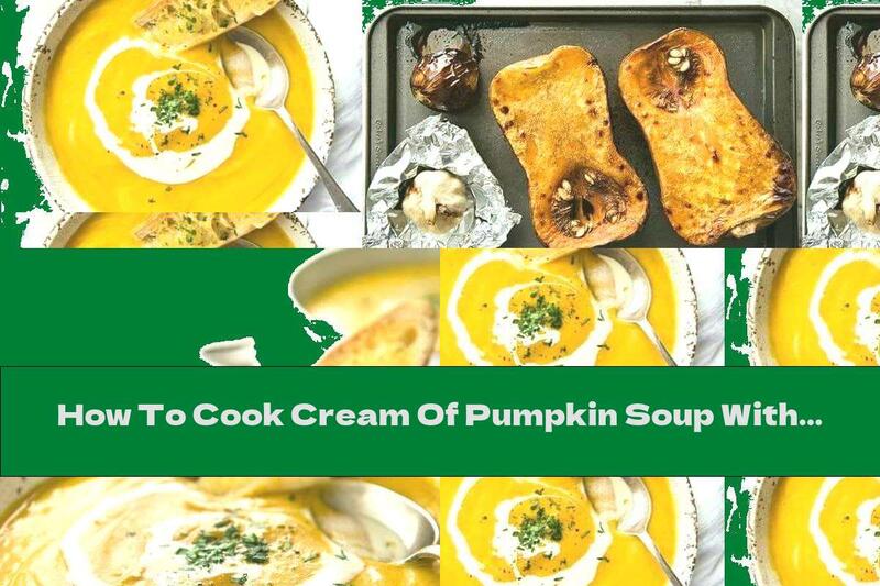 How To Cook Cream Of Pumpkin Soup With Fresh Onion And Garlic - Recipe