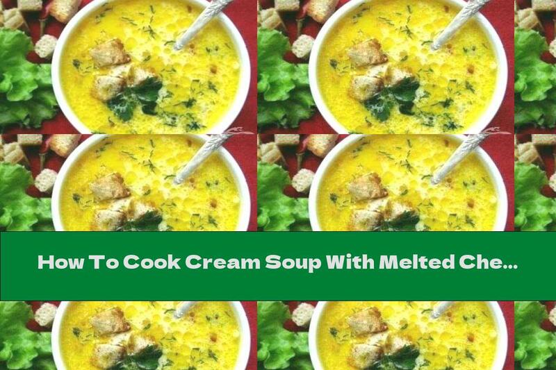 How To Cook Cream Soup With Melted Cheese, Ham And Croutons - Recipe