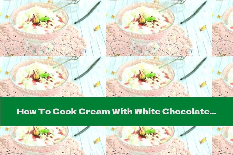 How To Cook Cream With White Chocolate, Cream And Rose Jam - Recipe