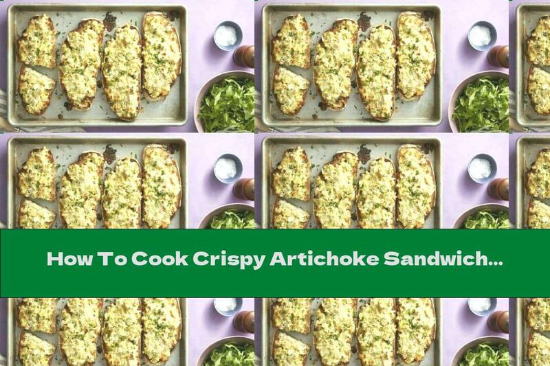 How To Cook Crispy Artichoke Sandwich - Recipe