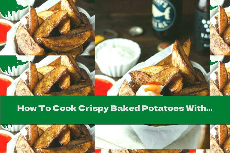 How To Cook Crispy Baked Potatoes With Aromatic Spices - Recipe