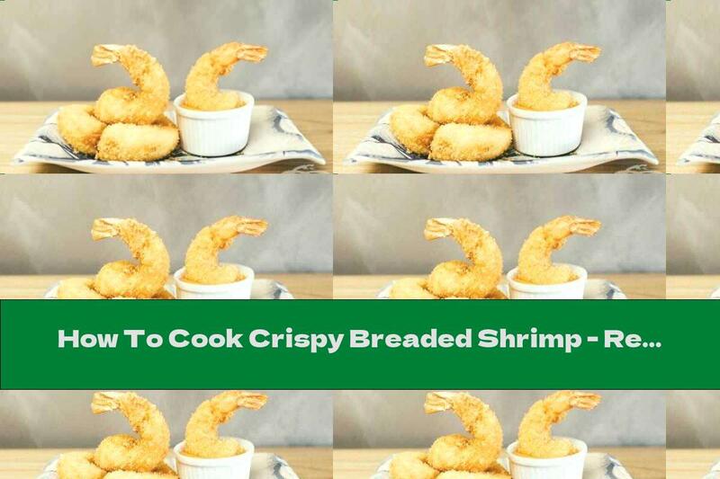 How To Cook Crispy Breaded Shrimp - Recipe