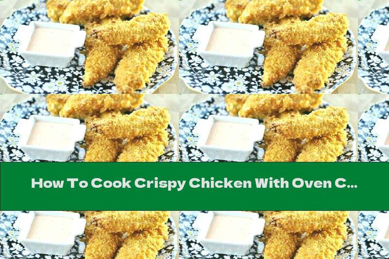 How To Cook Crispy Chicken With Oven Chips - Recipe