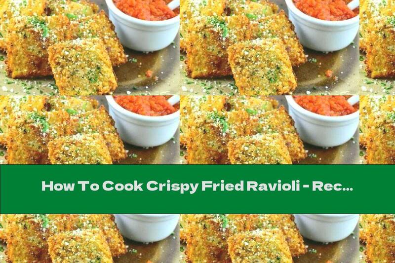 How To Cook Crispy Fried Ravioli - Recipe
