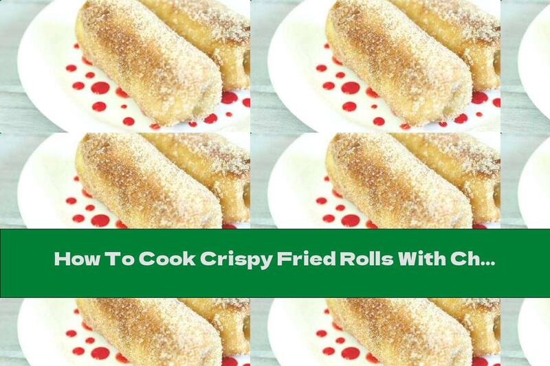 How To Cook Crispy Fried Rolls With Cheesecake Filling - Recipe
