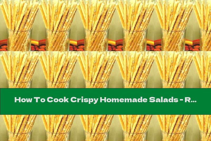 How To Cook Crispy Homemade Salads - Recipe