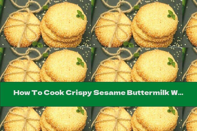 How To Cook Crispy Sesame Buttermilk With Vanilla Flavor - Recipe