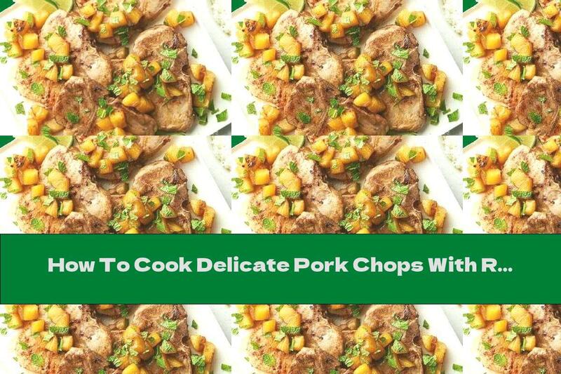 How To Cook Delicate Pork Chops With Rum And Pineapple - Recipe