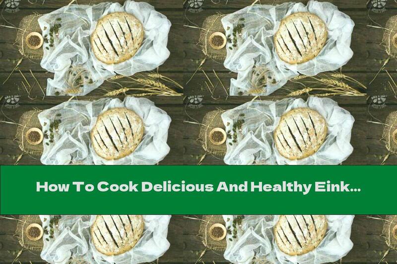 How To Cook Delicious And Healthy Einkorn Bread And Seeds By Nora Vrabcheva - Recipe