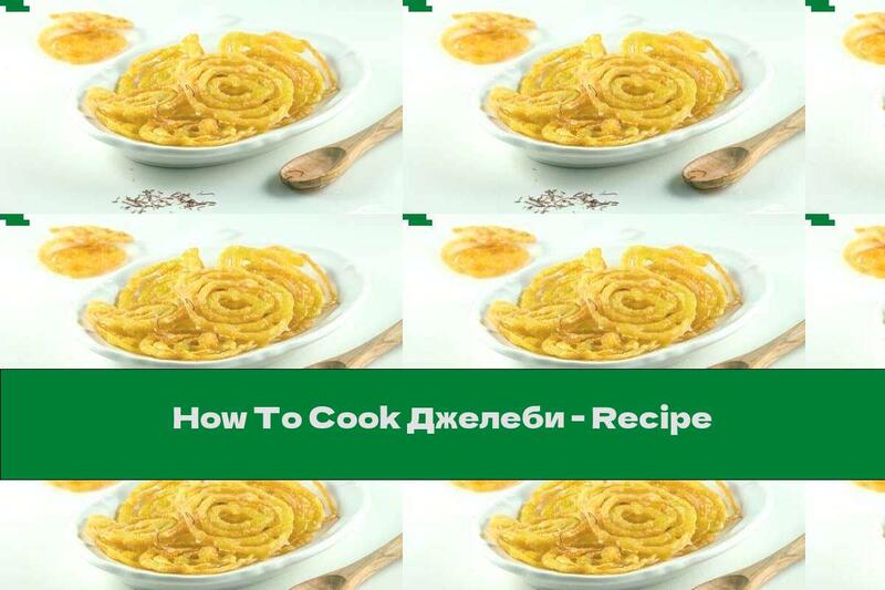 How To Cook Jalebi - Recipe