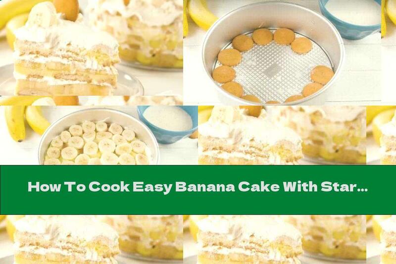 How To Cook Easy Banana Cake With Starch And Biscuits - Recipe