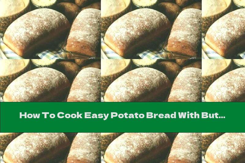 How To Cook Easy Potato Bread With Butter And Eggs - Recipe