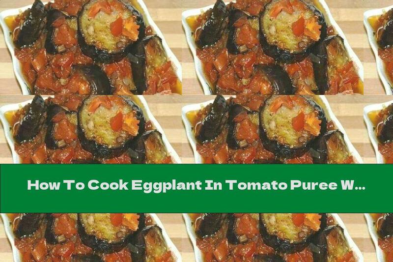 How To Cook Eggplant In Tomato Puree With Garlic And Oregano (Caponata) - Recipe