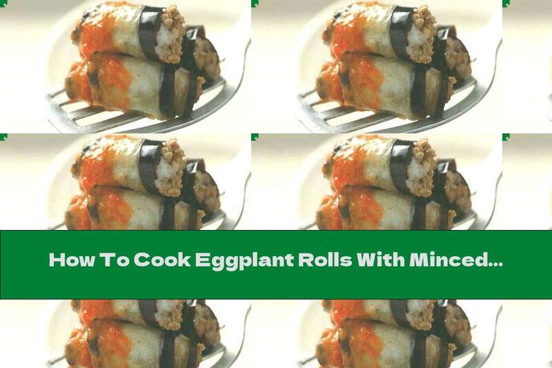 How To Cook Eggplant Rolls With Minced Meat In Tomato Sauce - Recipe