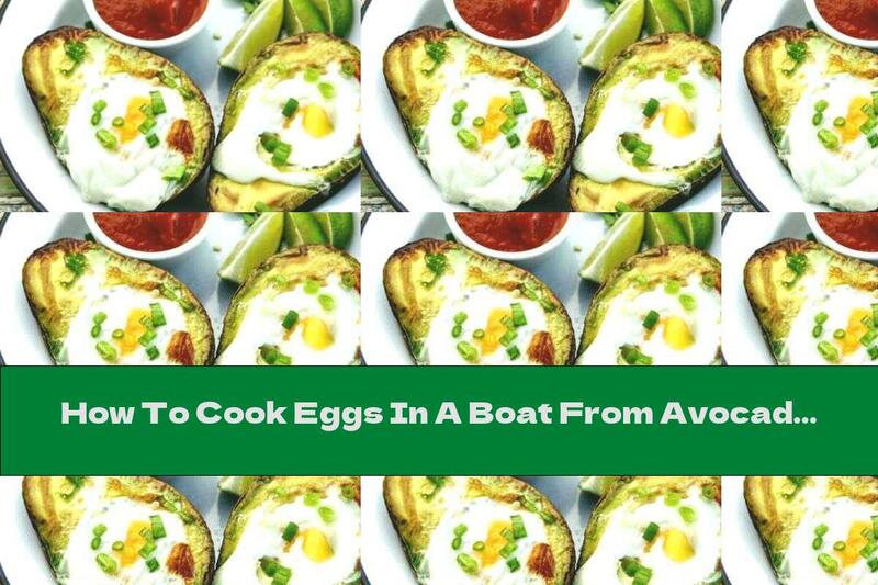 How To Cook Eggs In A Boat From Avocado - Recipe