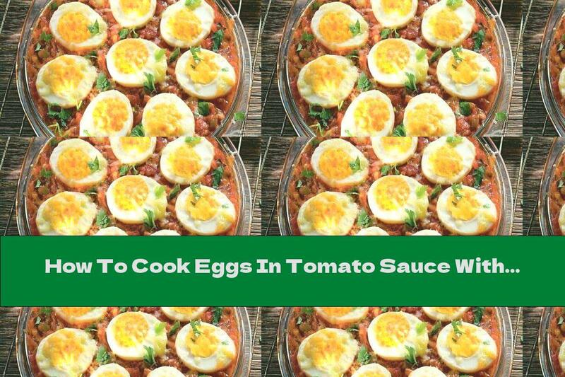 How To Cook Eggs In Tomato Sauce With Cheese And Cream - Recipe