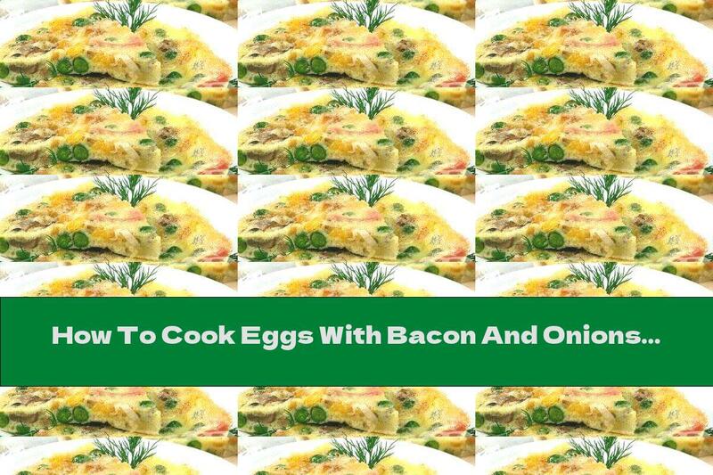 How To Cook Eggs With Bacon And Onions - Recipe