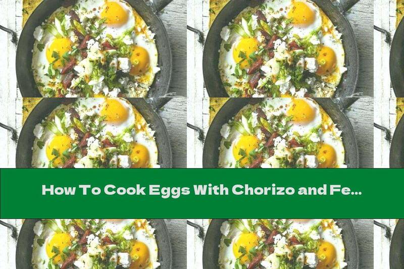 How To Cook Eggs With Chorizo ​​and Feta - Recipe