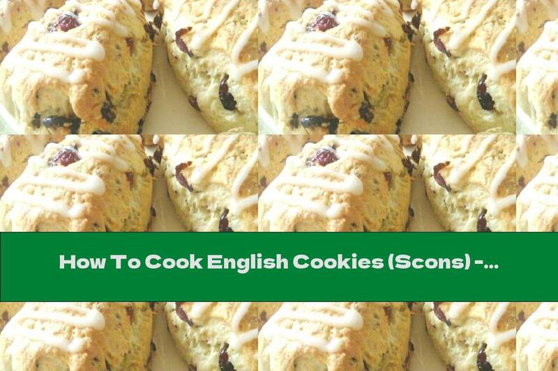 How To Cook English Cookies (Scons) - Recipe