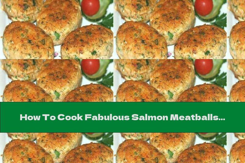 How To Cook Fabulous Salmon Meatballs With Parmesan - Recipe