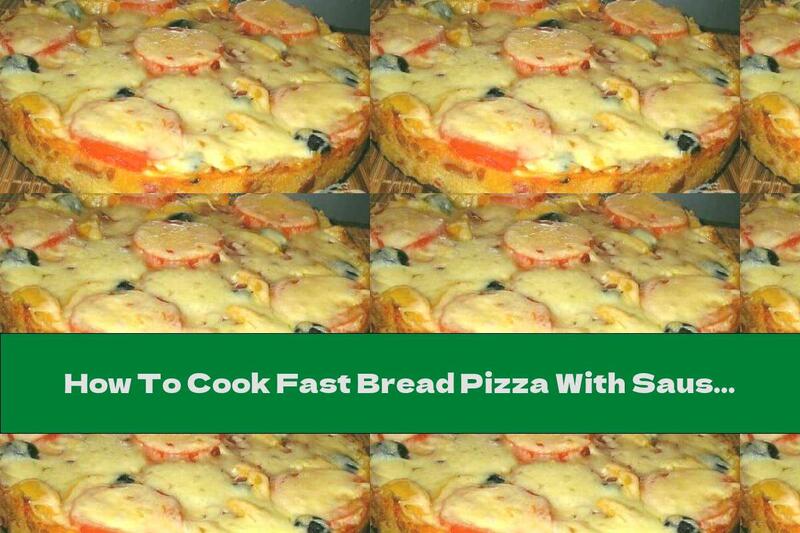 How To Cook Fast Bread Pizza With Sausage, Mushrooms And Olives - Recipe