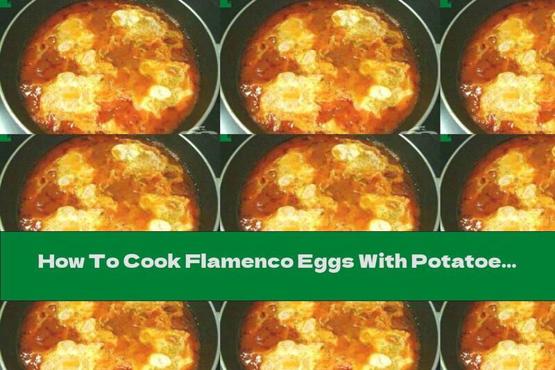 How To Cook Flamenco Eggs With Potatoes, Tomatoes And Onions - Recipe