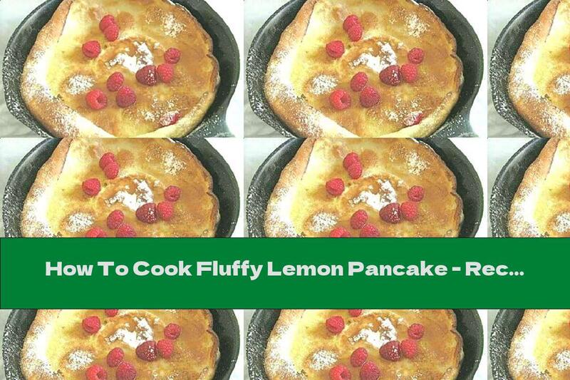 How To Cook Fluffy Lemon Pancake - Recipe
