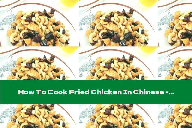 How To Cook Fried Chicken In Chinese - Recipe