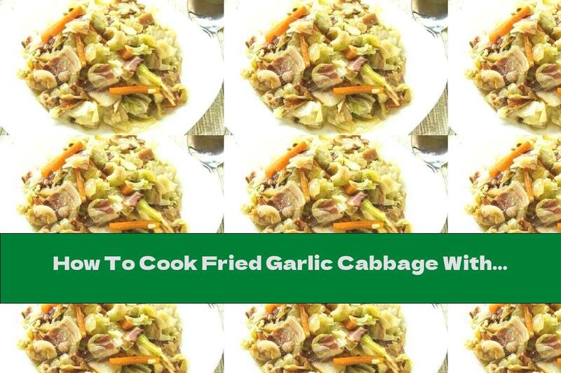 How To Cook Fried Garlic Cabbage With Bacon And Onions - Recipe