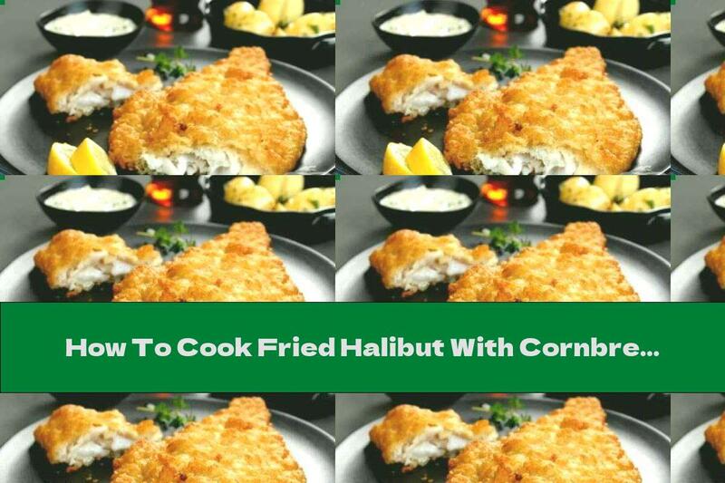 How To Cook Fried Halibut With Cornbread - Recipe