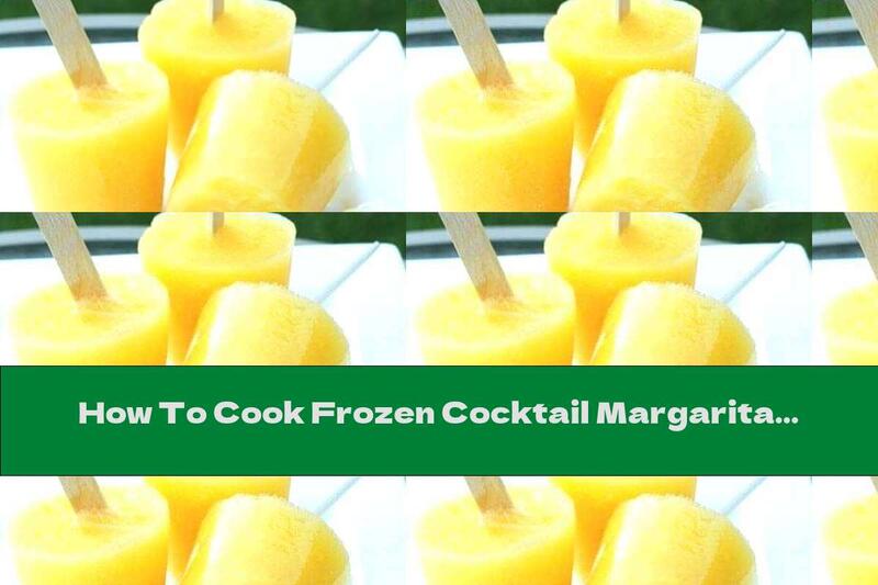 How To Cook Frozen Cocktail Margarita - Recipe