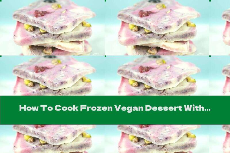 How To Cook Frozen Vegan Dessert With Fruit And Milk - Recipe