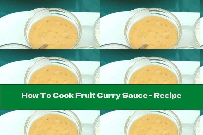 How To Cook Fruit Curry Sauce - Recipe