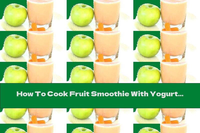 How To Cook Fruit Smoothie With Yogurt - Recipe