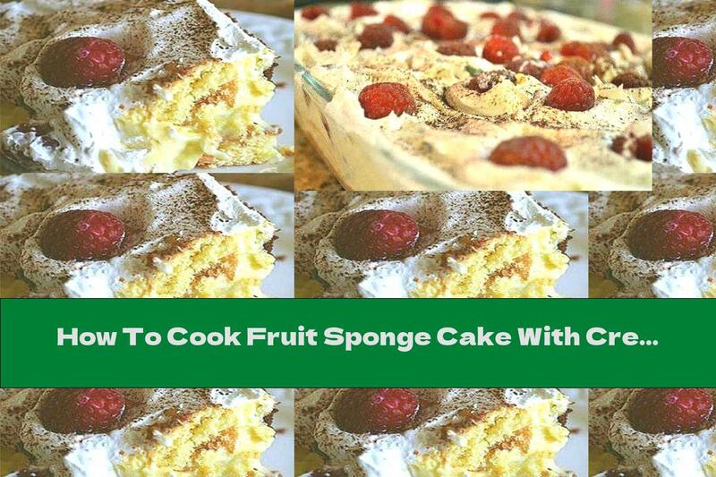How To Cook Fruit Sponge Cake With Cream Cheese, Chocolate Liqueur And Coffee - Recipe