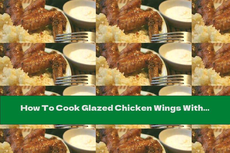 How To Cook Glazed Chicken Wings With Garlic Sauce - Recipe