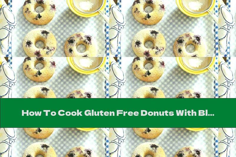 How To Cook Gluten Free Donuts With Blueberries And Lemon - Recipe